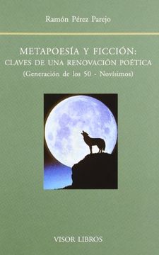 portada Metapoesia y Ficcion: Claves de una Renovacion Poetica: Generacion de los 50