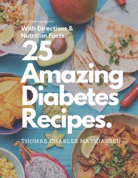 portada 25 Amazing Diabetes Recipes (en Inglés)