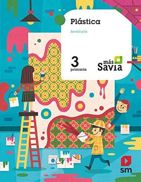 portada Plástica. 3 Primaria. Mas Savia. Andalucía (in Spanish)