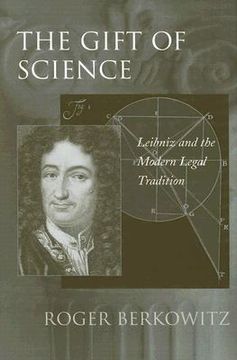 portada the gift of science: leibniz and the modern legal tradition