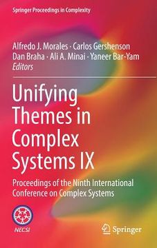 portada Unifying Themes in Complex Systems IX: Proceedings of the Ninth International Conference on Complex Systems (in English)