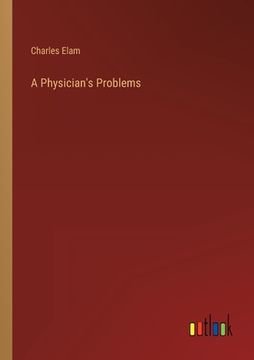 portada A Physician's Problems (en Inglés)