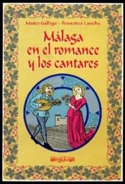 portada MALAGA EN EL ROMANCE Y LOS CANTARES