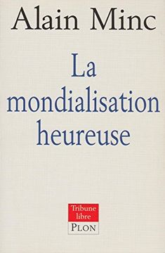 portada La Mondialisation Heureuse (en Francés)