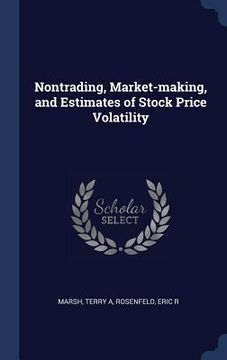 portada Nontrading, Market-making, and Estimates of Stock Price Volatility (in English)