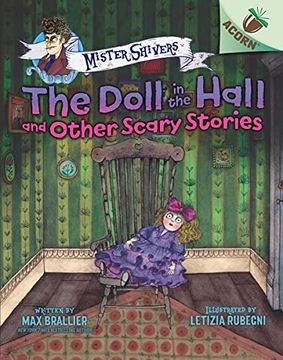 portada The Doll in the Hall and Other Scary Stories: An Acorn Book (Mister Shivers #3) (3) (en Inglés)