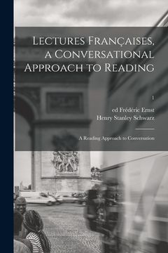 portada Lectures Françaises, a Conversational Approach to Reading; a Reading Approach to Conversation; 1