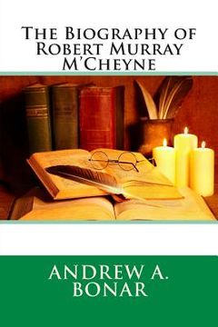 portada The Biography of Robert Murray M'Cheyne