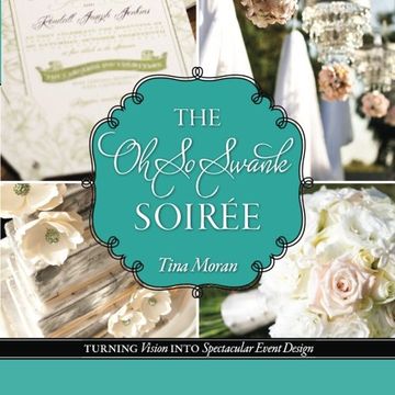 portada The Oh So Swank Soiree: Turning Vision into Spectacular Event Design