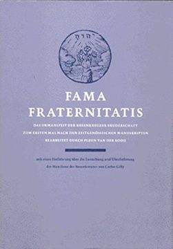portada Fama Fraternitatis mit Einer Einfhrung ber die Entstehung und Berlieferung der Manifeste der Rosenkreuzer von Carlos Gilly 
