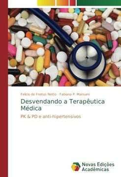 portada Desvendando a Terapêutica Médica: PK & PD e anti-hipertensivos (Portuguese Edition)