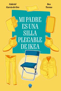 portada Mi Padre es una Silla Plegable de Ikea (in Spanish)