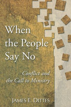 portada when the people say no: conflict and the call to ministry (en Inglés)