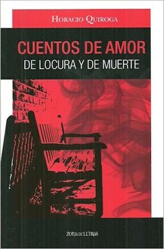 portada CUENTOS DE AMOR DE LOCURA Y DE MUERTE (in Spanish)