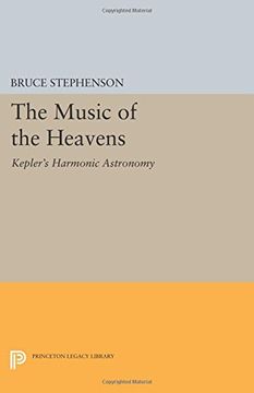 portada The Music of the Heavens: Kepler's Harmonic Astronomy (Princeton Legacy Library)