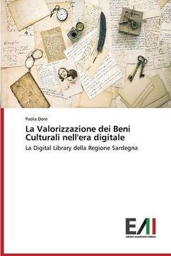 portada La Valorizzazione dei Beni Culturali nell'era digitale: La Digital Library della Regione Sardegna (Italian Edition)