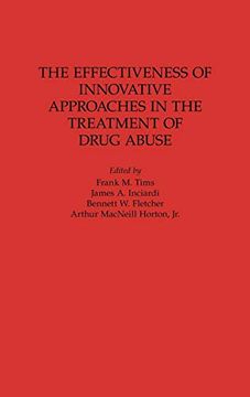portada The Effectiveness of Innovative Approaches in the Treatment of Drug Abuse (en Inglés)