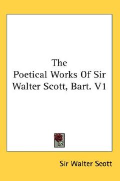 portada the poetical works of sir walter scott, bart. v1 (en Inglés)