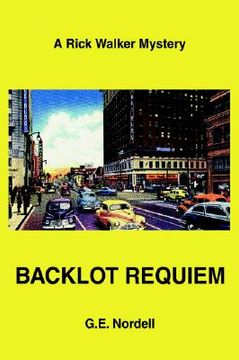 portada backlot requiem: a rick walker mystery