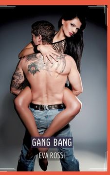 portada Gang Bang: Recueil d'Histoires Érotiques Sexy en Français (en Francés)