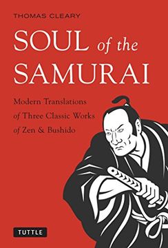 portada Soul of the Samurai: Modern Translations of Three Classic Works of Zen & Bushido (in English)