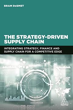 portada The Strategy-Driven Supply Chain: Integrating Strategy, Finance and Supply Chain for a Competitive Edge (in English)