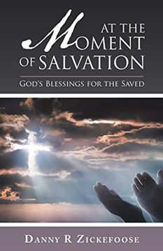 portada At the Moment of Salvation: God'S Blessings for the Saved (en Inglés)