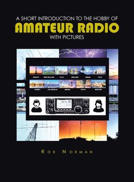 portada A short Introduction to the hobby of Amateur Radio with Pictures (en Inglés)