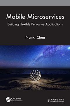 portada Mobile Microservices: Building Flexible Pervasive Applications (en Inglés)
