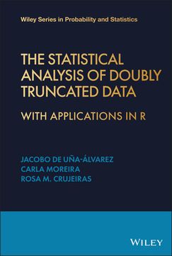 portada The Statistical Analysis of Doubly Truncated Data: With Applications in r (Wiley Series in Probability and Statistics) (en Inglés)