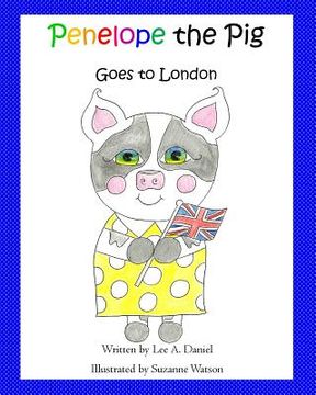 portada Penelope the Pig Goes to London (en Inglés)