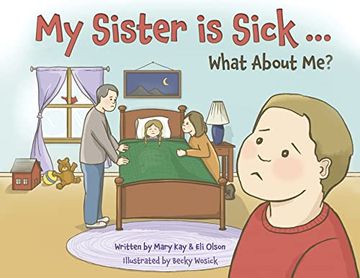 portada My Sister is Sick, What About me? (en Inglés)