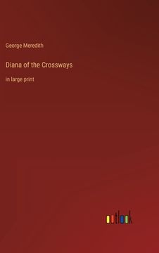 portada Diana of the Crossways: in large print (in English)