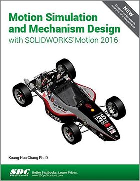 portada Motion Simulation and Mechanism Design with Solidworks Motion 2016 (en Inglés)
