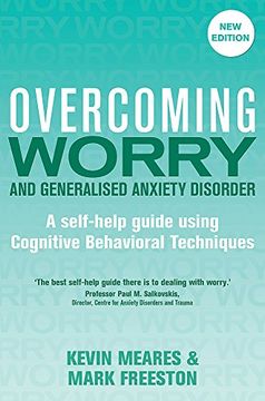 portada Overcoming Worry and Generalised Anxiety Disorder, 2nd Edition: A self-help guide using cognitive behavioural techniques (Overcoming Books)