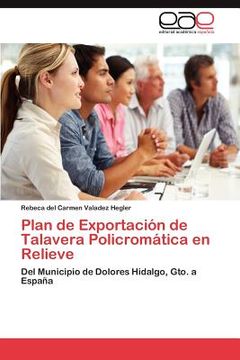 portada plan de exportaci n de talavera policrom tica en relieve (in English)