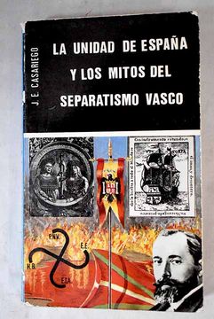 portada Unidad de España y los Mitos del Separatismo Vasco, la