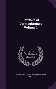 portada Portfolio of Dermochromes Volume 1 (en Inglés)