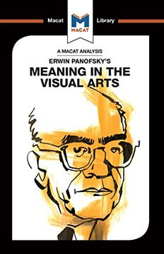 portada An Analysis of Erwin Panofsky's Meaning in the Visual Arts (The Macat Library) 