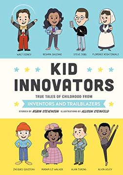 portada Kid Innovators: True Tales of Childhood From Inventors and Trailblazers (Kid Legends) (en Inglés)