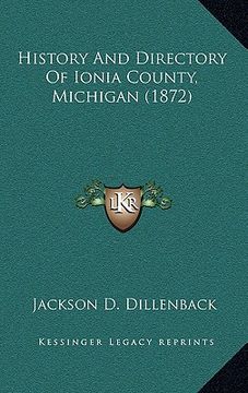 portada history and directory of ionia county, michigan (1872) (en Inglés)