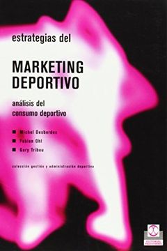 portada Estrategias del Marketing Deportivo. Análisis del Consumo Deportivo (Deportes) (in Spanish)