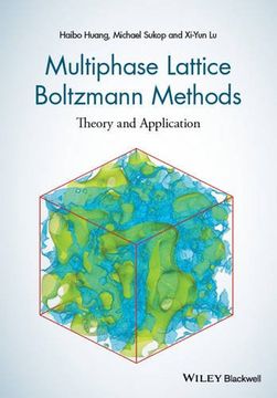 portada Multiphase Lattice Boltzmann Methods: Theory And Application (en Inglés)