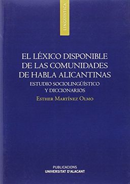 portada El léxico disponible de las comunidades de habla alicantinas: Estudio sociolingüístico y diccionarios