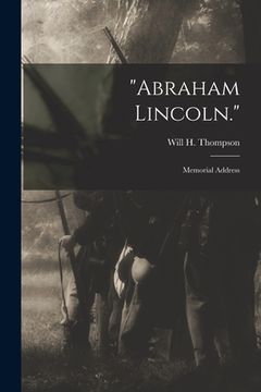 portada "Abraham Lincoln.": Memorial Address (in English)