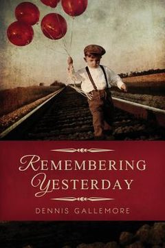 portada Remembering Yesterday: A Collection of Christian Short Stories (en Inglés)