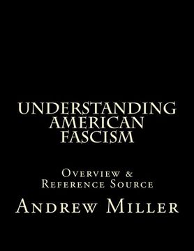 portada Understanding American Fascism: Overview & Reference Source
