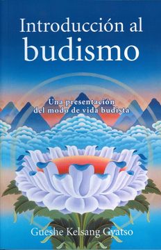 portada Introduccion Al Budismo (Introduction to Buddhism): Una Presentacion del Modo de Vida Budista