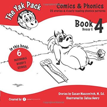 portada The Yak Pack: Comics & Phonics: Book 4: Learn to read decodable Bossy E words: Volume 4 (en Inglés)