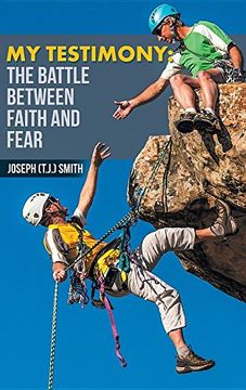 portada My Testimony: The Battle Between Faith and Fear (en Inglés)